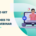 How To Get More Attendees To Your Webinar
